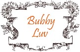 My bubby luv blog